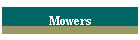 Mowers